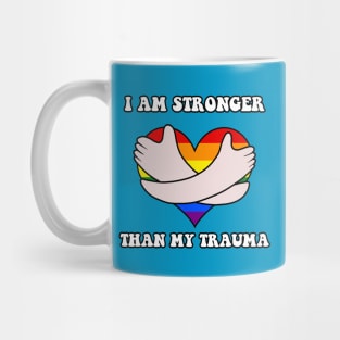 I am stronger than my trauma Mug